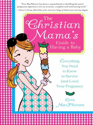 cover image of The Christian Mama's Guide to Having a Baby
